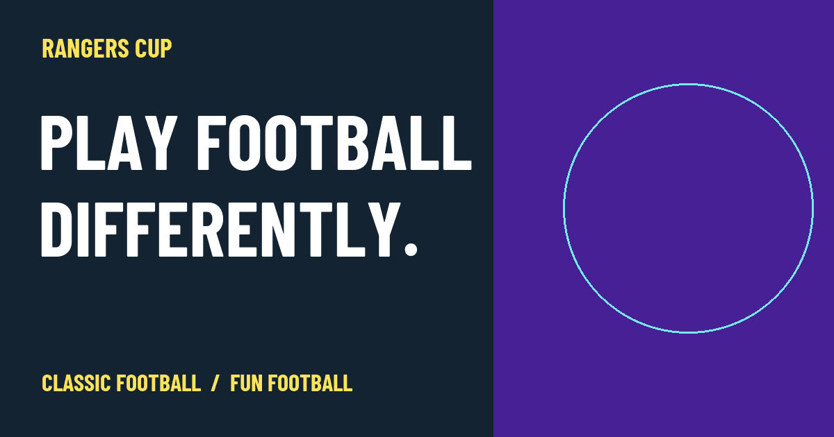 Rangers Cup: Classic Football and Fun Football